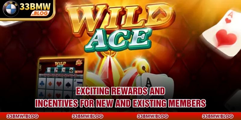 Exciting rewards and incentives for new and existing members