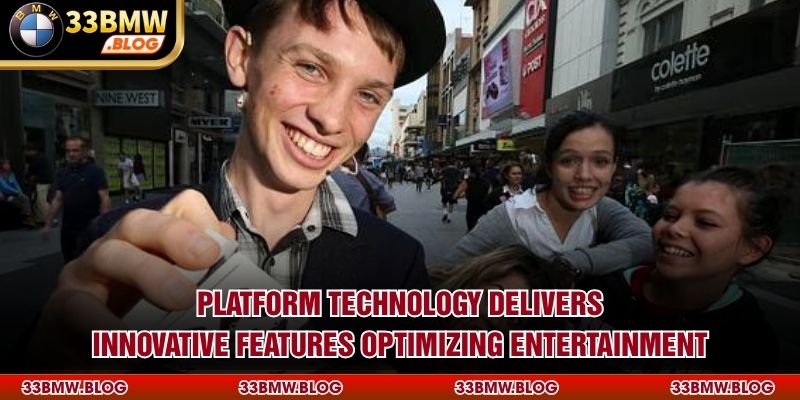 Platform technology delivers innovative features optimizing entertainment