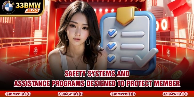 Safety systems and assistance programs designed to protect member