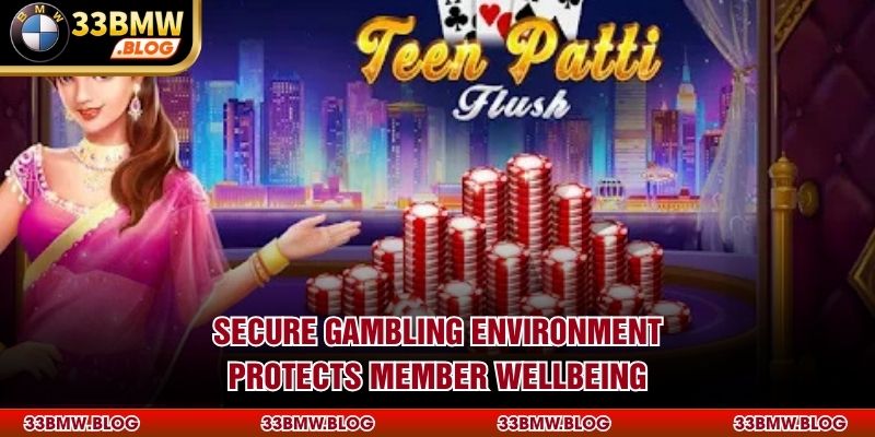 Secure gambling environment protects member wellbeing