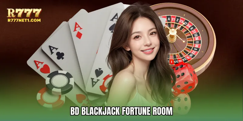 BD Blackjack Fortune Room