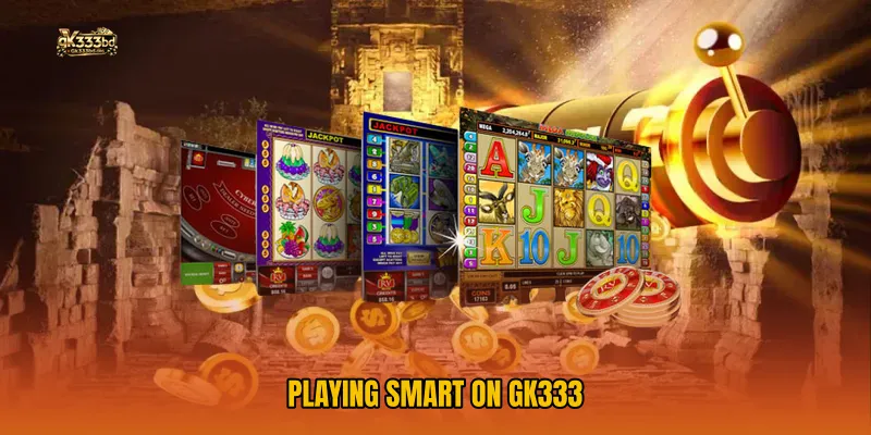 Playing Smart on GK333