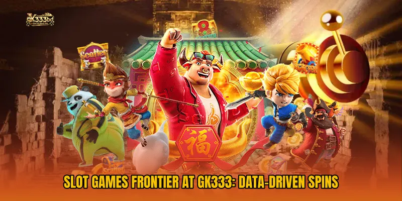 Slot Games Frontier at GK333: Data-Driven Spins