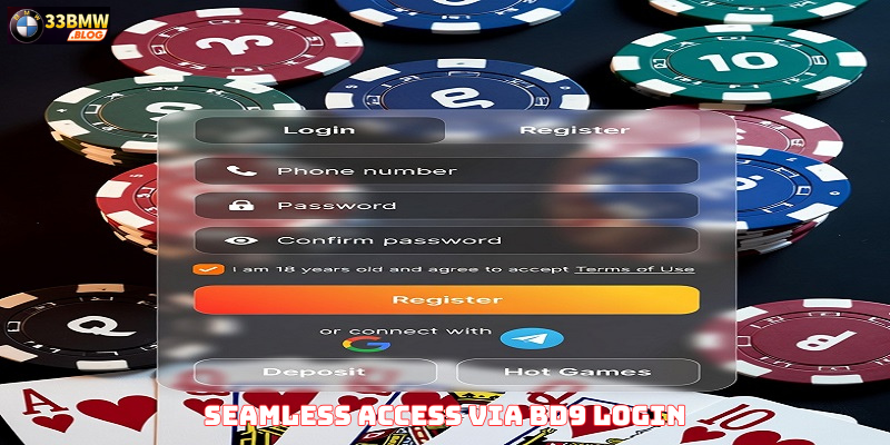 Seamless Access via BD9 Login