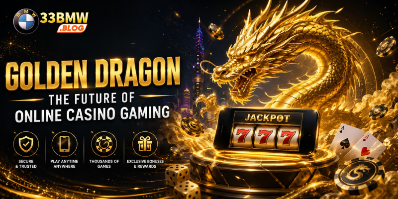 Golden Dragon: The Future of Online Casino Gaming